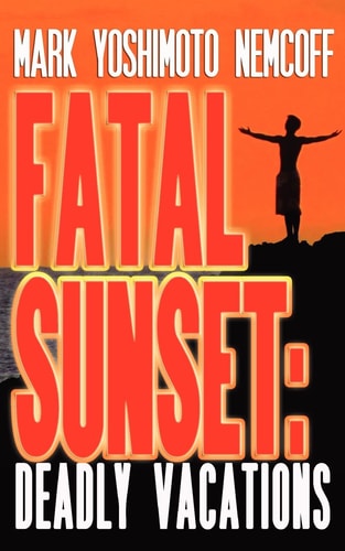 Fatal Sunset Deadly Vacations