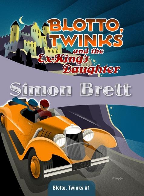 Blotto, Twinks and the Ex-Kings Daughter