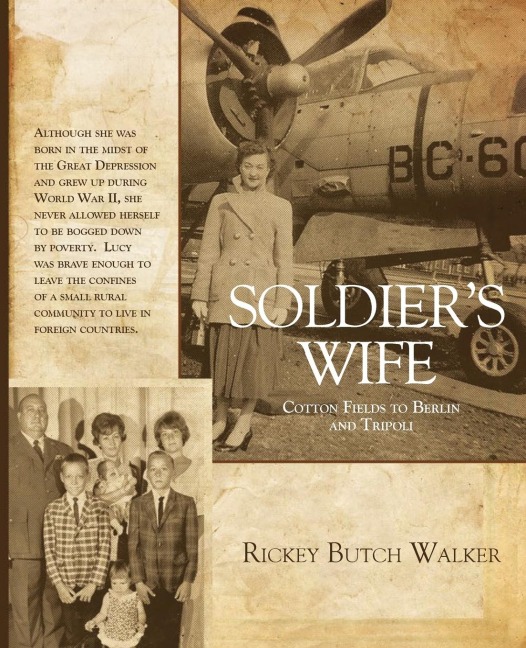 Soldiers Wife: Cotton Fields to Berlin and Tripoli