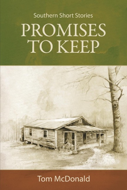 Promises to Keep: Southern Short Stories