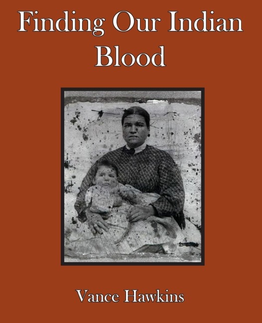 Finding Our Indian Blood