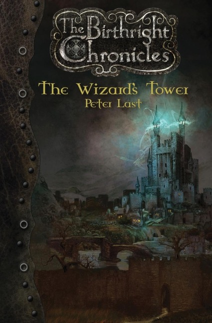 The Wizards Tower: The Birthright Chronicles