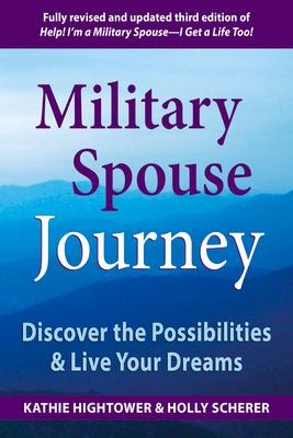 Military Spouse Journey: Discover the Possibilities & Live Your Dreams