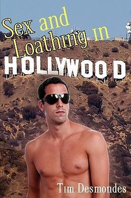 Sex and Loathing in Hollywood