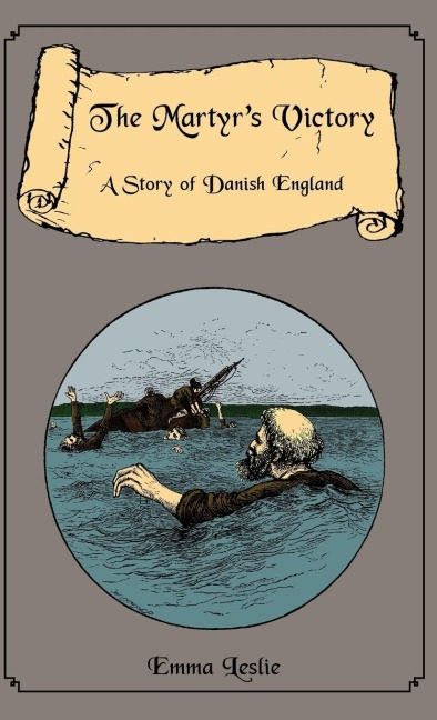 The Martyrs Victory: A Story of Danish England