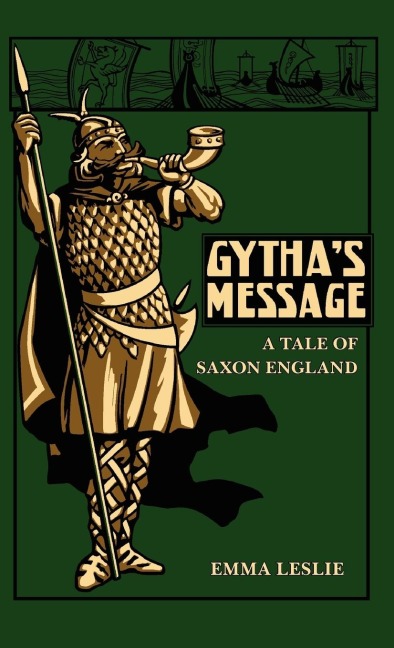 Gythas Message: A Tale of Saxon England