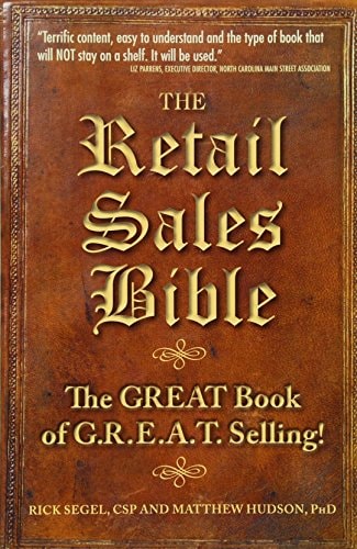 The Retail Sales Bible The Great Book of G.R.E.A.T. Selling