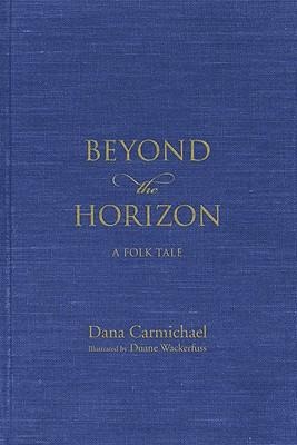Beyond the Horizon: A Folk Tale
