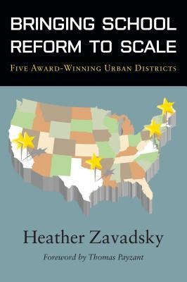 Bringing School Reform to Scale: Five Award-Winning Urban Districts