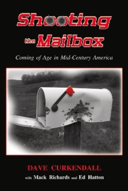 Shooting the Mailbox: Coming of Age in Mid-Century America