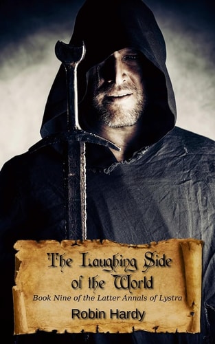 The Laughing Side of the World Book Nine of the Latter Annals of Lystra