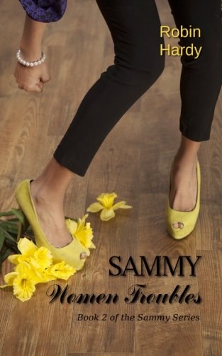 Sammy Women Troubles: Book 2 of the Sammy Series