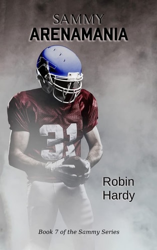 Sammy Arenamania: Book 7 of the Sammy Series