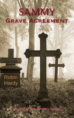 Sammy Grave Agreement: Book 9 of the Sammy Series