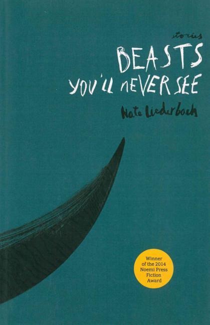 Beasts Youll Never See: Stories