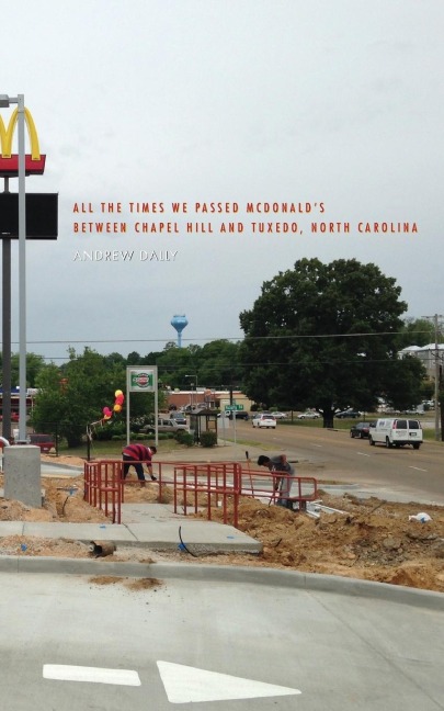 All The Times We Passed McDonalds Between Chapel Hill and Tuxedo, North Carolina