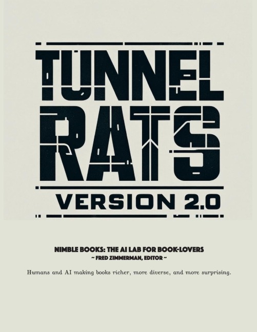 Tunnel Rats Version 2.0: Fighting and Winning Future War in a Subterranean Environment