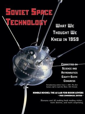 Soviet Space Technology: What We Thought We Knew in 1959