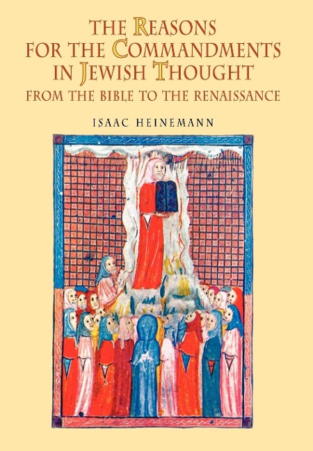 The Reasons for the Commandments in Jewish Thought. from the Bible to the Renaissance