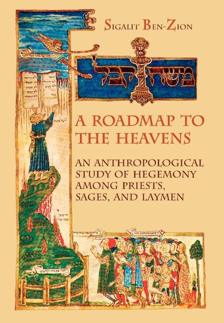 A Roadmap to the Heavens: An Anthropological Study of Hegemony Among Priests, Sages, and Laymen