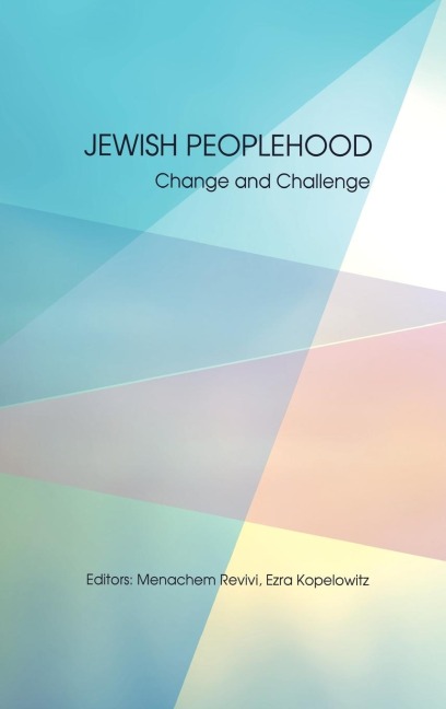 Jewish Peoplehood: Change and Challenge