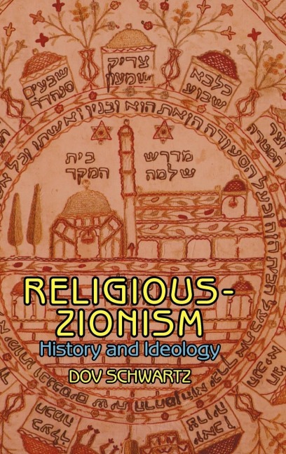 Religious Zionism: History and Ideology