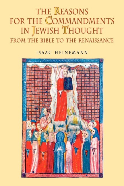 The Reasons for the Commandments in Jewish Thought: From the Bible to the Renaissance
