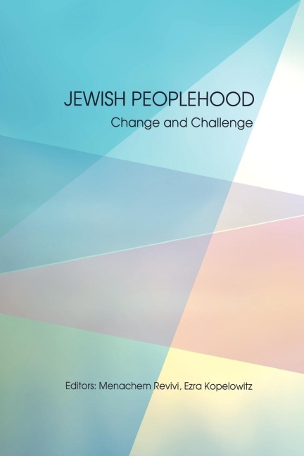 Jewish Peoplehood: Change and Challenge