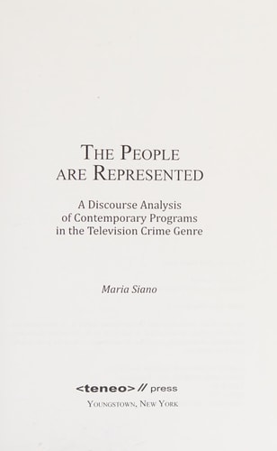 The People are Represented A Discourse Analysis of Contemporary Programs in the Television Crime Genre