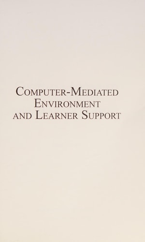Computer-mediated Environment and Learner Support