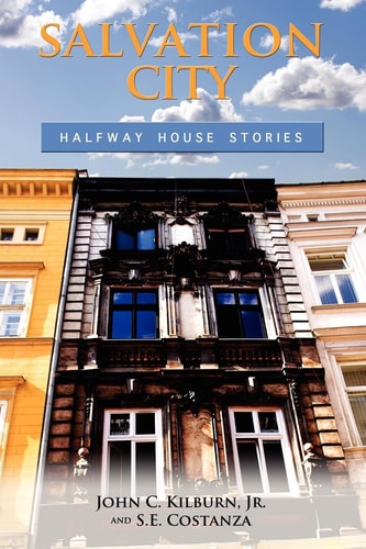 Salvation City Halfway House Stories
