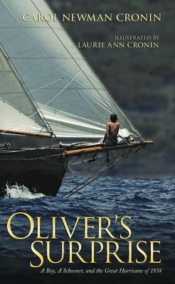 Olivers Surprise: A Boy, a Schooner and the Great Hurricane of 1938