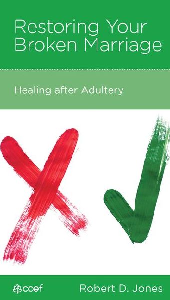 Restoring Your Broken Marriage: Healing After Adultery