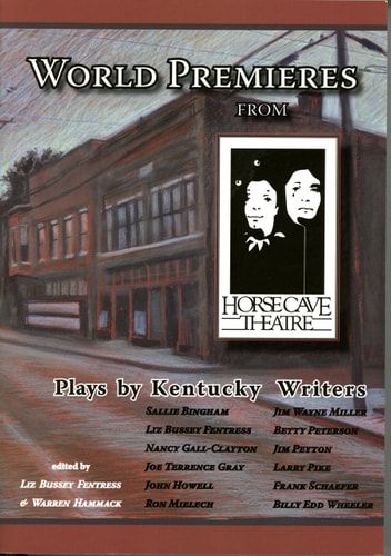 World Premieres from Horse Cave Plays by Kentucky Writers