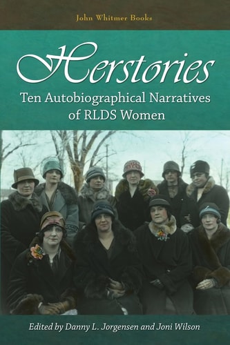 Herstories Ten Autobiographical Narratives of RLDS Women