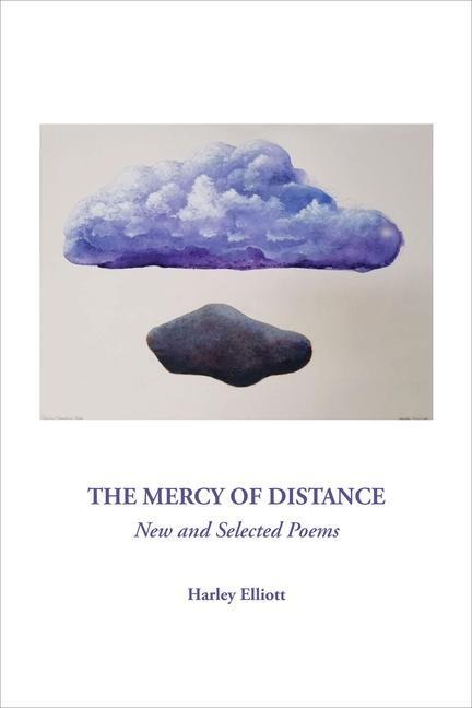 The Mercy of Distance: New and Selected Poems