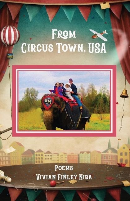From Circus Town, USA: Poems