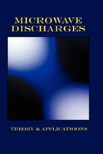 Microwave Discharges Theory & Applications ; International Workshop Zvenigorod, Russia