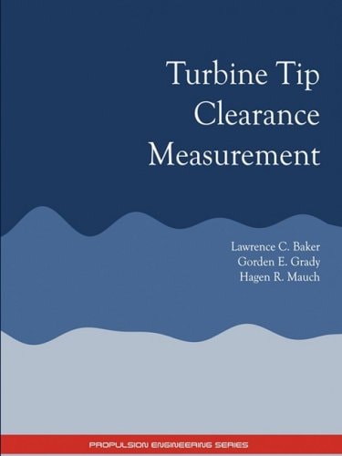 Turbine Tip Clearance Measurement - Propulsion Engineering Series