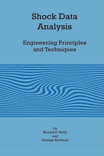 Shock Data Analysis - Engineering Principles and Techniques