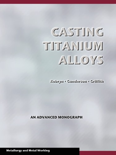 Casting Titanium Alloys With Special Reference to Aerospace Applications