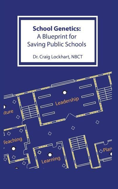 School Genetics: A Blueprint for Saving Public Schools