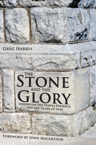 The Stone and the Glory Lessons on the Temple Presence and the Glory of God