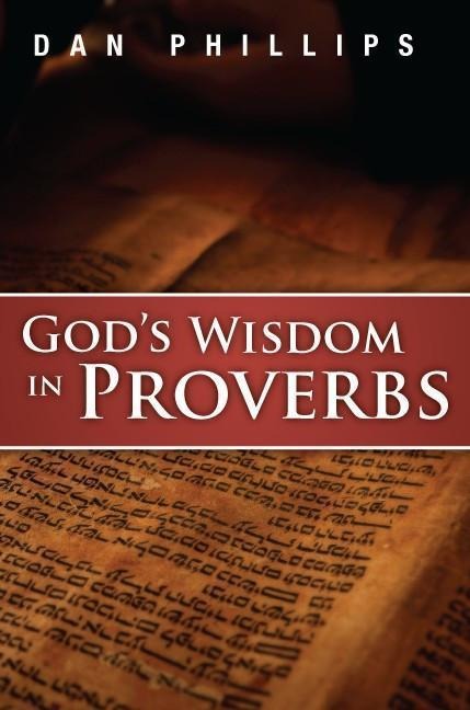 Gods Wisdom in Proverbs