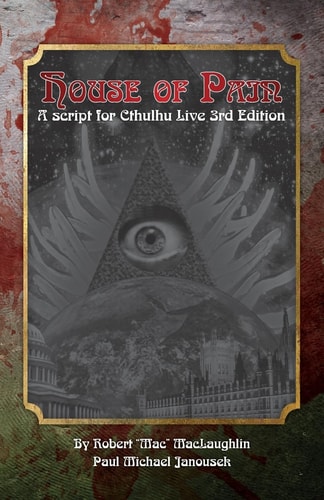 House of Pain A Script for Cthulhu Live 3rd Edition