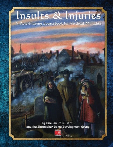 Insults and Injuries A Role-Playing Game Sourcebook for Medical Maladies