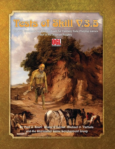 Tests of Skill V. 3. 5 An Ogl Adventure and Sourcebook