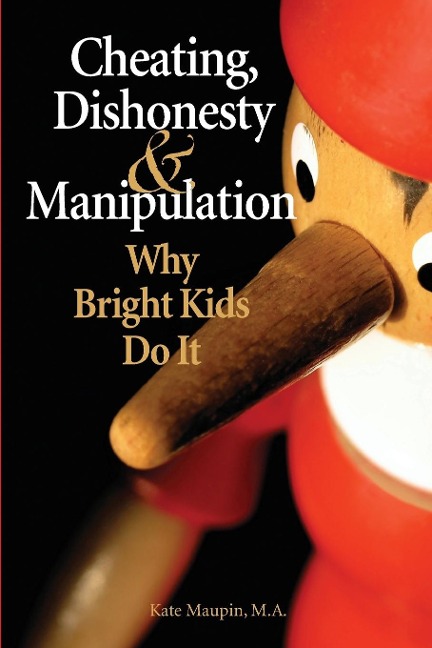 Cheating, Dishonesty, and Manipulation: Why Bright Kids Do It