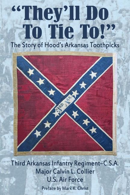 Theyll Do to Tie To!: The Story of Hoods Arkansas Toothpicks