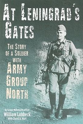 At Leningrad's Gates: The Story of a Soldier with Army Group North
